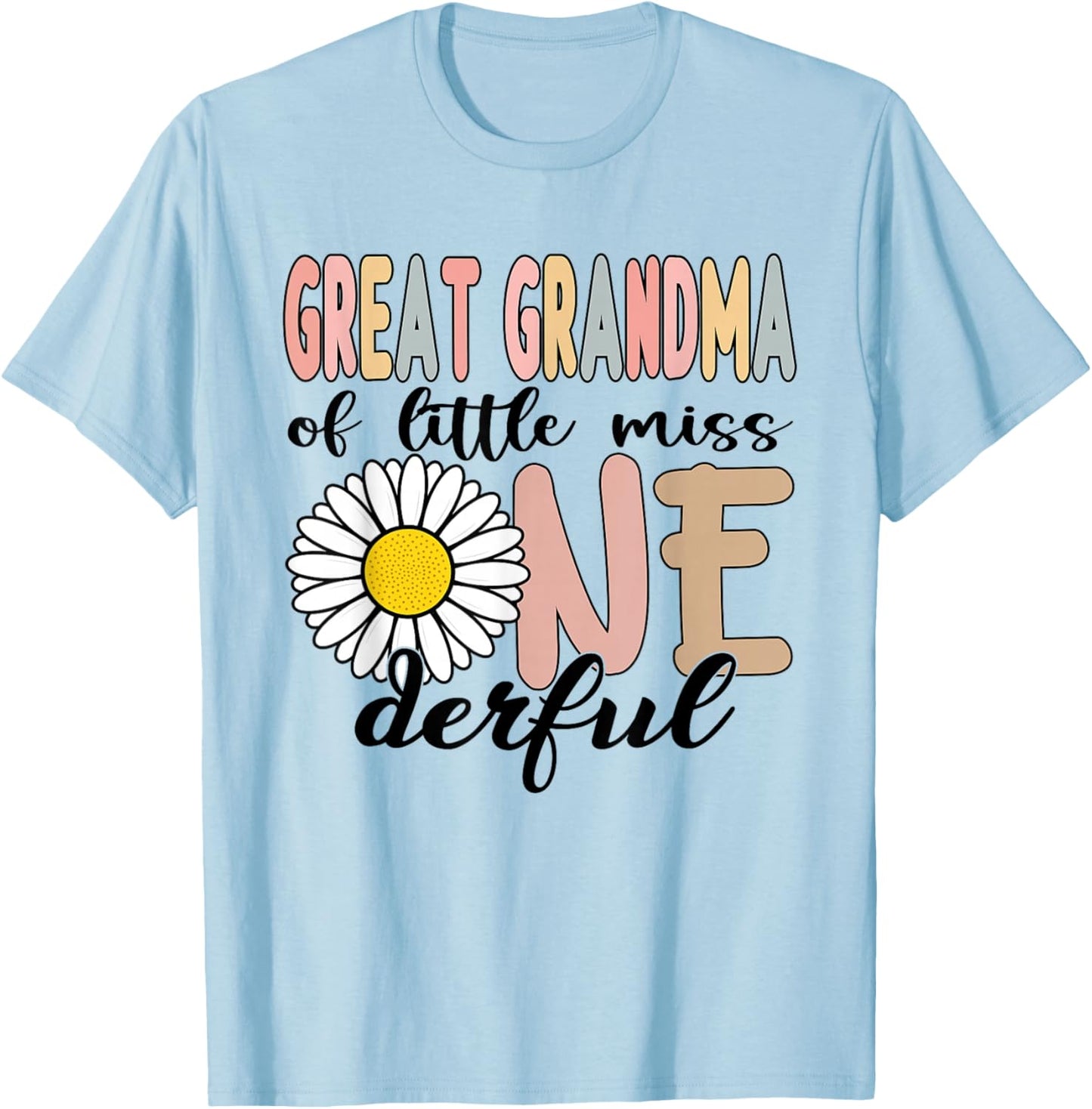 Great Grandma of Little Miss Onederful First Bday Daisy T-Shirt - T-Shirt | Light Blue