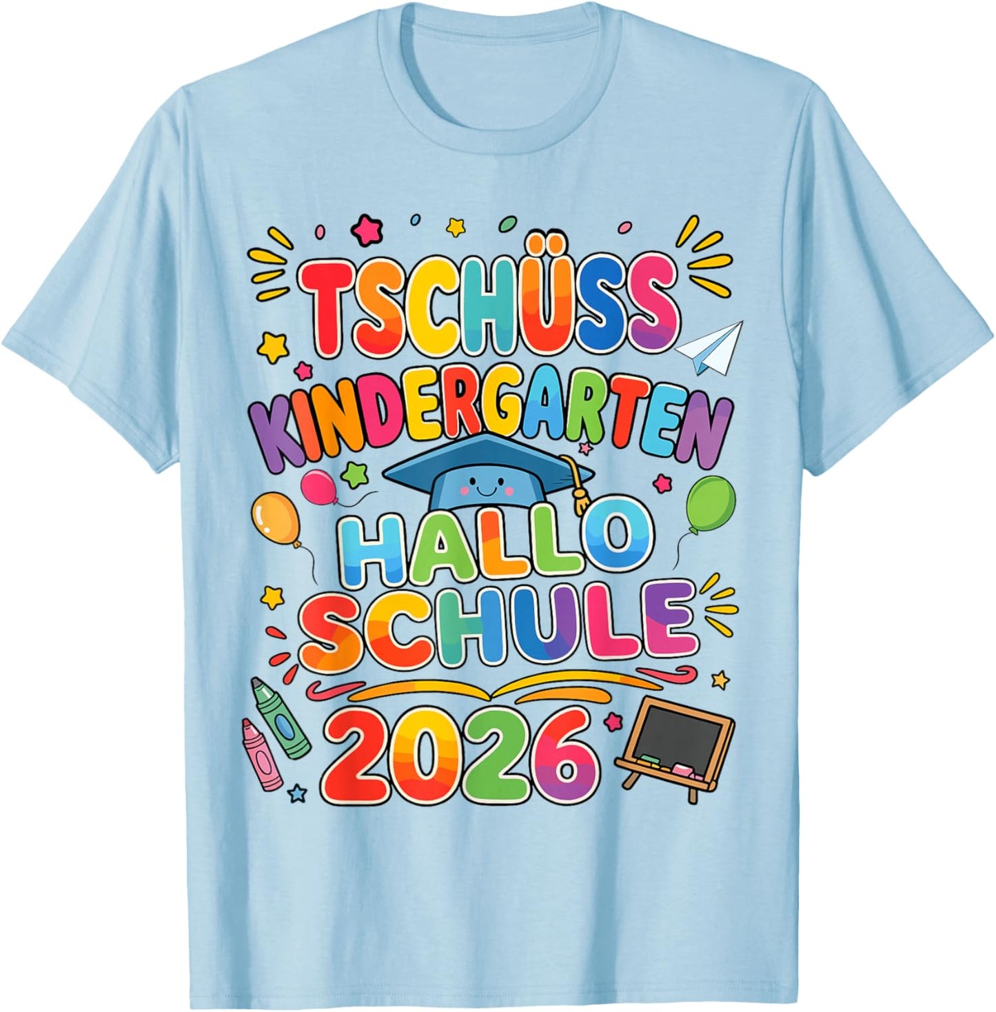 Tschüss Kindergarten Hallo Schule 2026 Kita Abgänger T-Shirt - T-Shirt | Light Blue