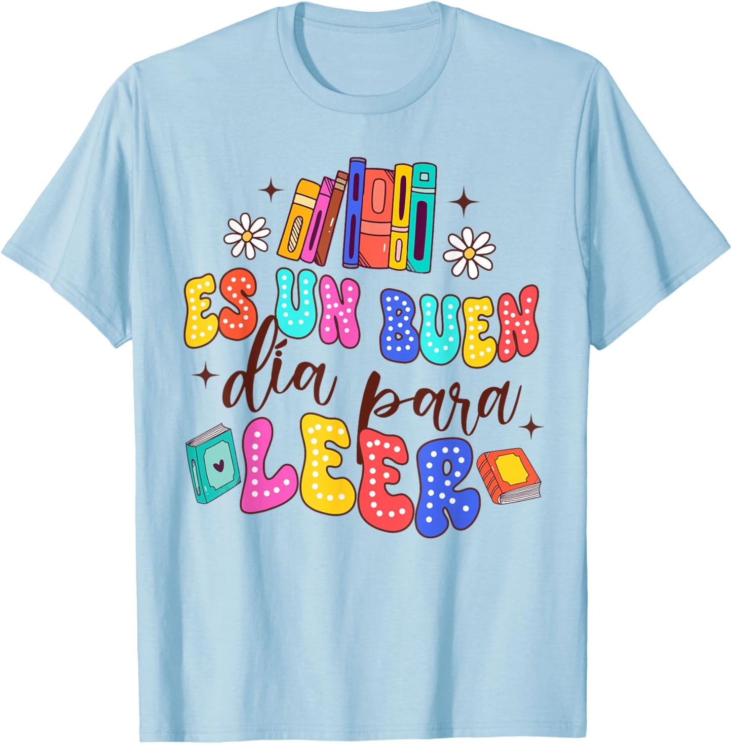 Spanish Teacher Teaching Maestra Es Un Buen Dia Para Leer T-Shirt - T-Shirt | Light Blue