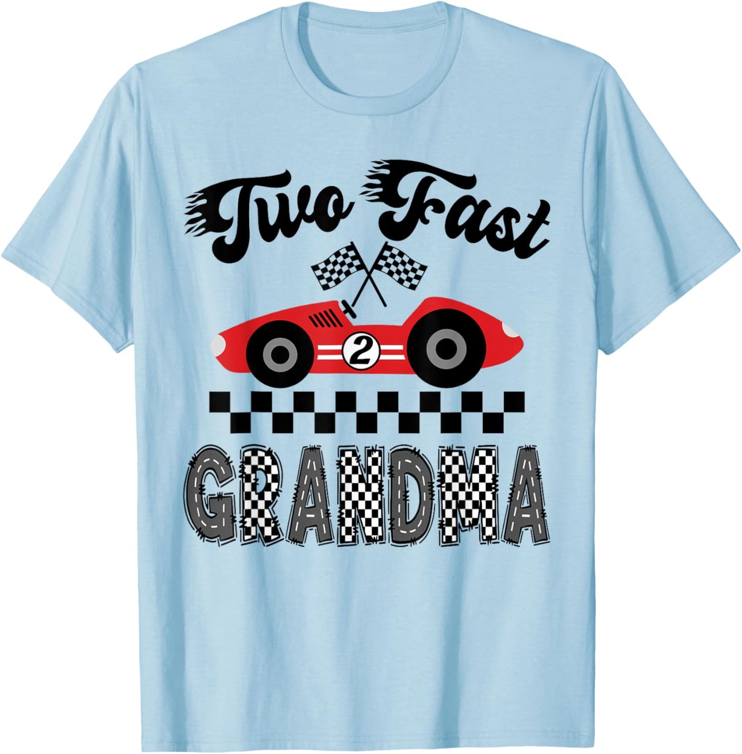 Two Fast Grandma of The Birthday Boy Racing Car Matching T-Shirt - T-Shirt | Light Blue