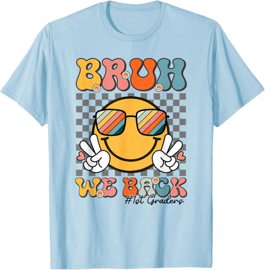 Bruh We Back 1st Graders Smile Face 1st Day of First Grade T-Shirt - T-Shirt | Light Blue