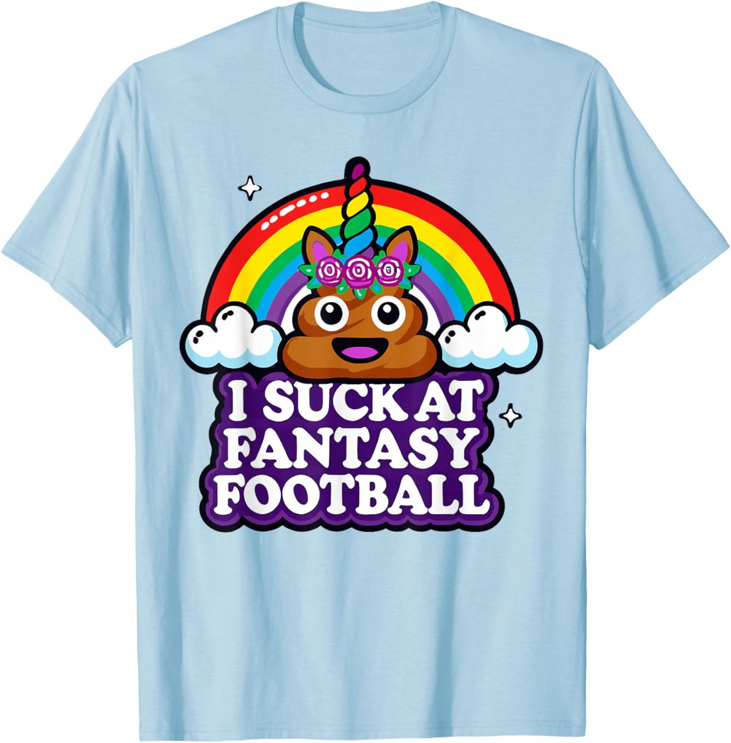 I Suck at Fantasy Football Rainbow Funny T-Shirt - T-Shirt | Light Blue