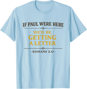 Apostle Paul Funny Bible Joke Bible Study Humor Verse T-Shirt - T-Shirt | Light Blue