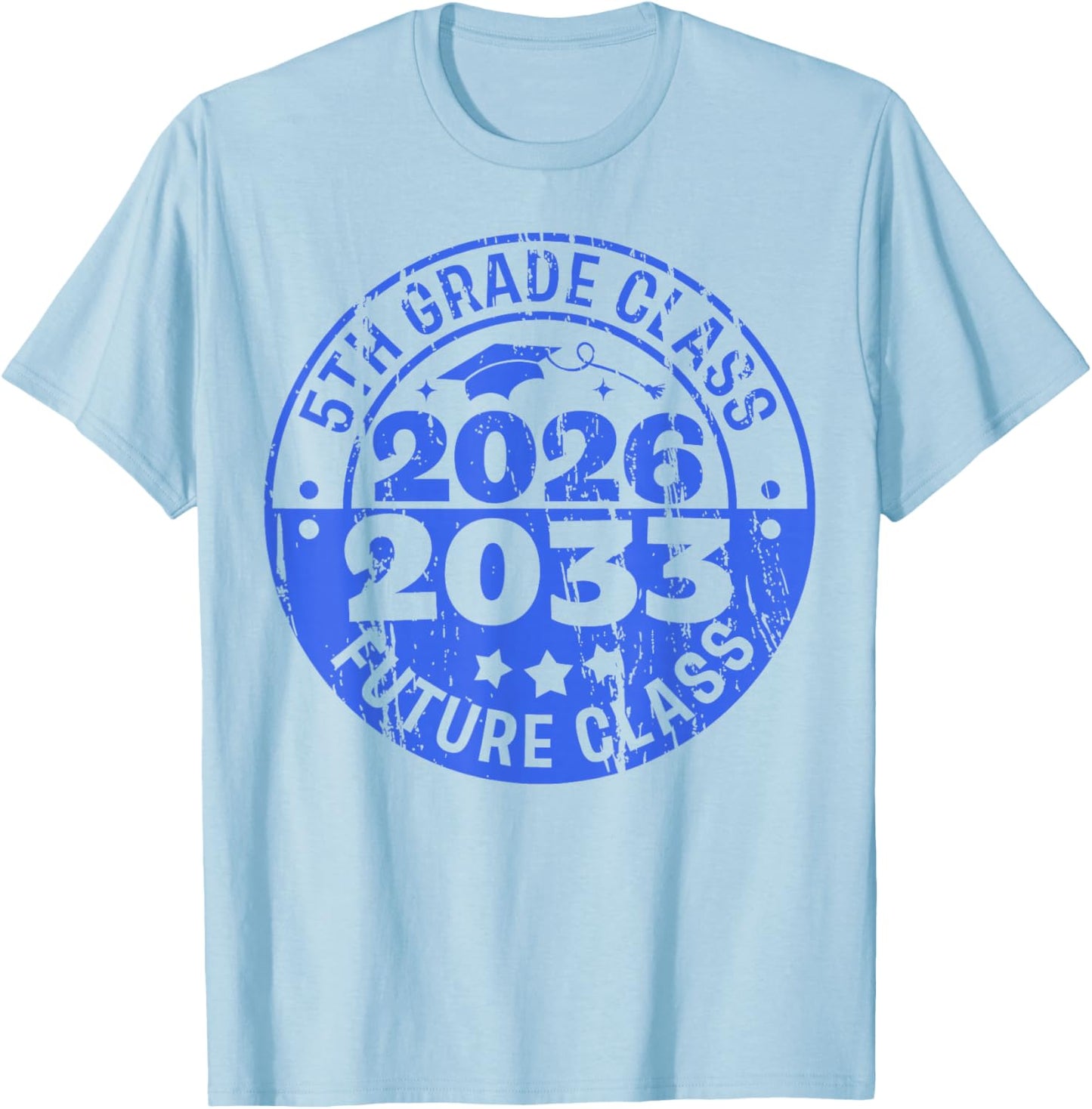 Royal Blue Future Class of 2033 5th Grade Graduation Boy Kid T-Shirt - T-Shirt | Light Blue