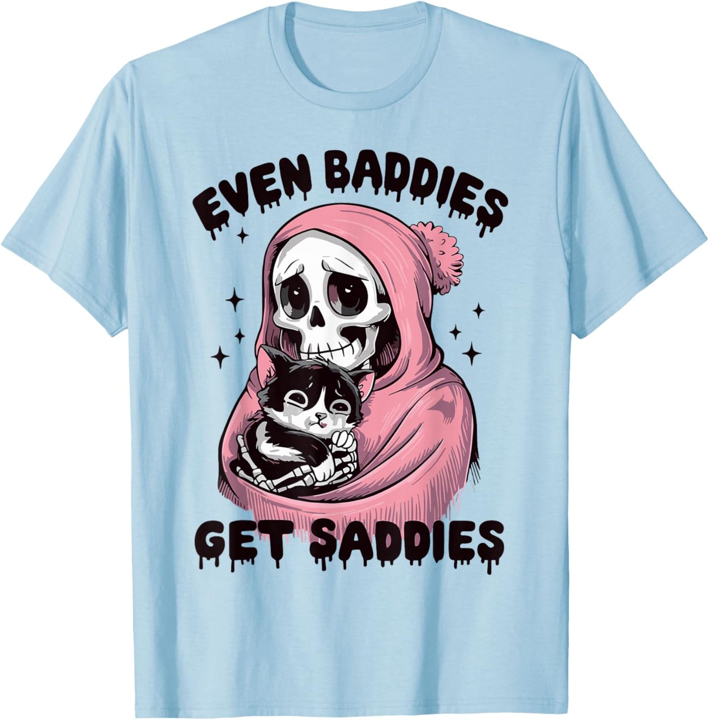Even Baddies Get Saddies Skull Cat Internet Memes Funny Meme T-Shirt - T-Shirt | Light Blue