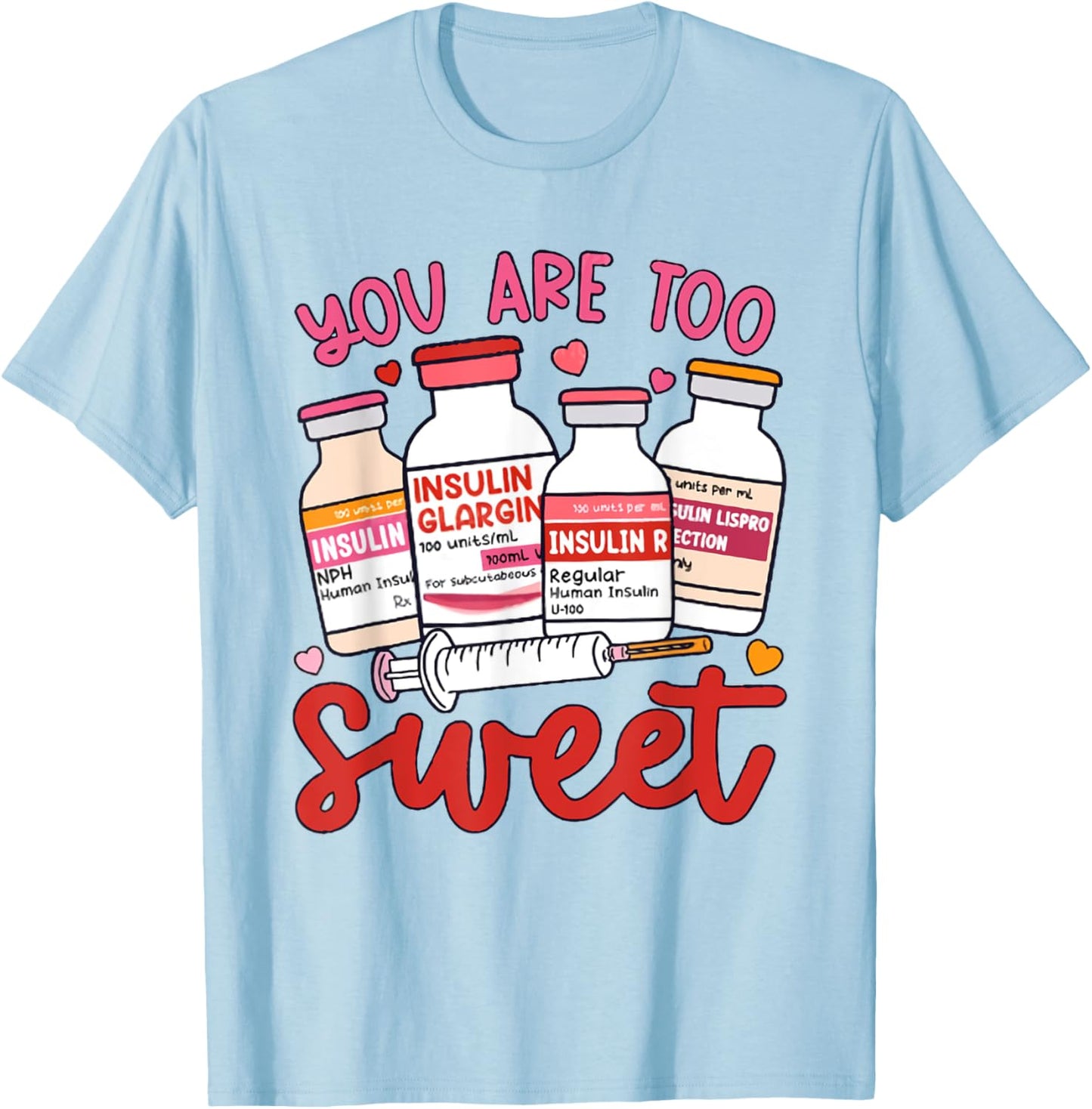 Valentine Pharmacist Diabetic Nurse Insulin Diabetes ICU T-Shirt - T-Shirt | Light Blue