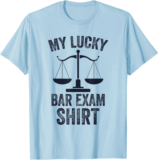 My Lucky Bar Exam Funny Law School Graduation New Lawyer T-Shirt - T-Shirt | Light Blue