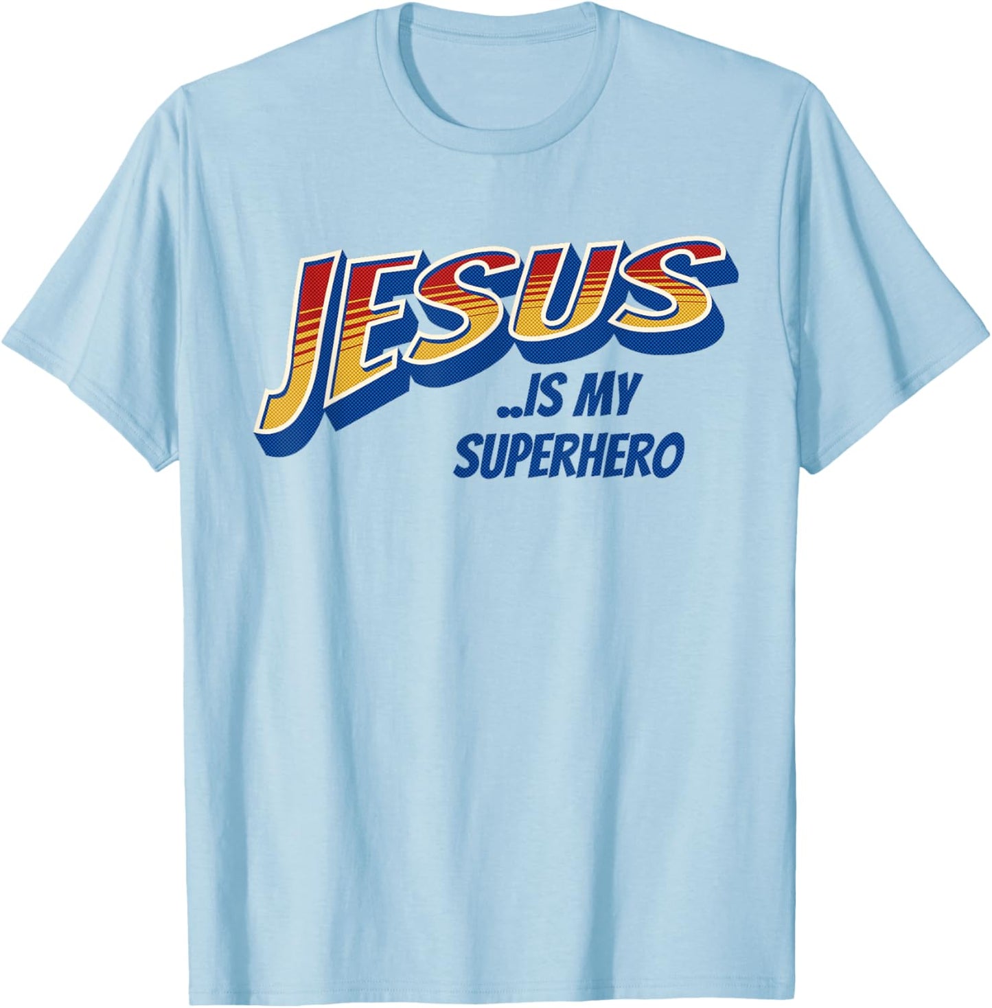 Jesus Is My Superhero Funny Christian Religious Super Hero T-Shirt - T-Shirt | Light Blue