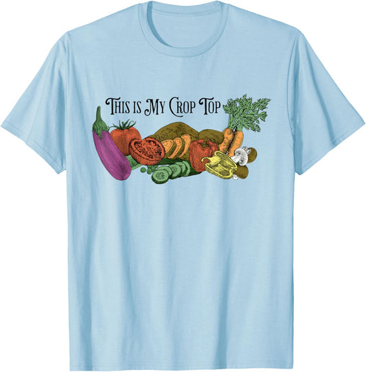 Farmers Market Vibes My Crop Top Farm Vegetable Garden Gift T-Shirt - T-Shirt | Light Blue