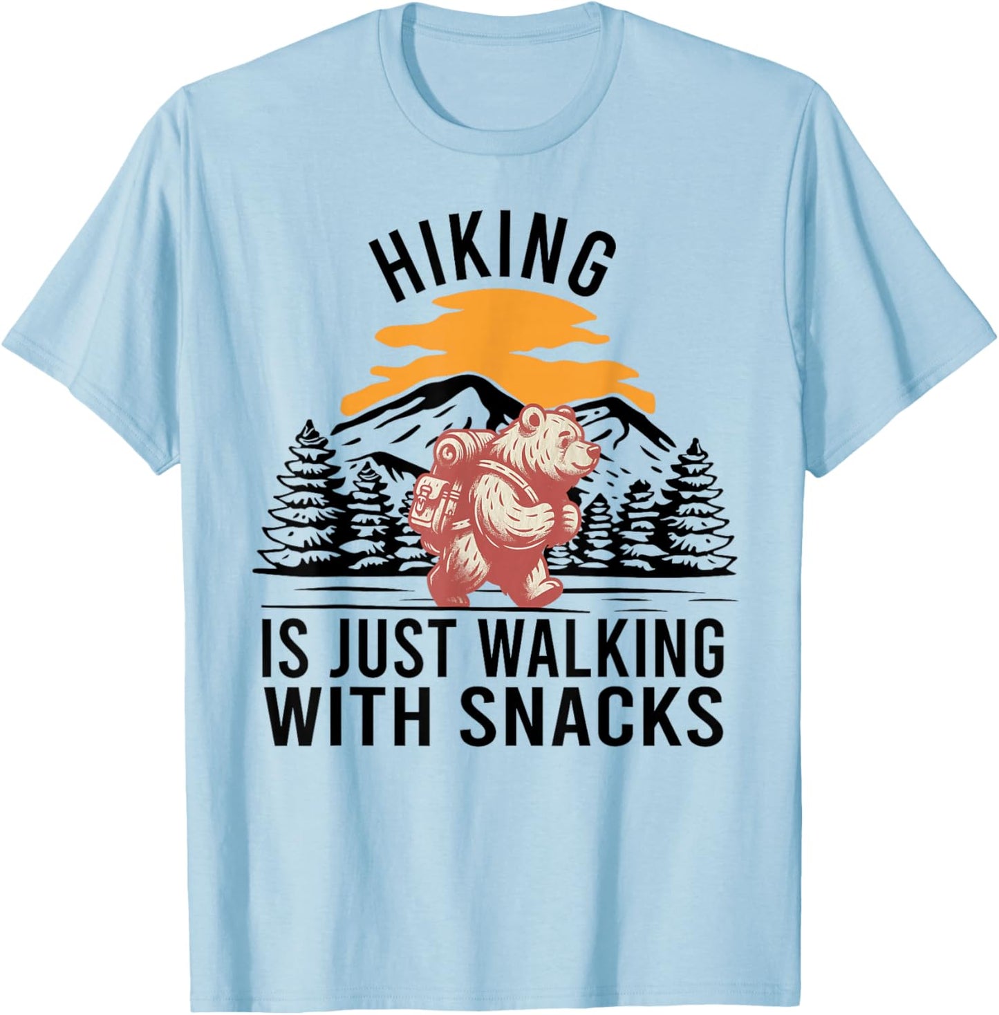 Hiking is Just Walking With Snacks Funny Bear Hiking Retro T-Shirt - T-Shirt | Light Blue