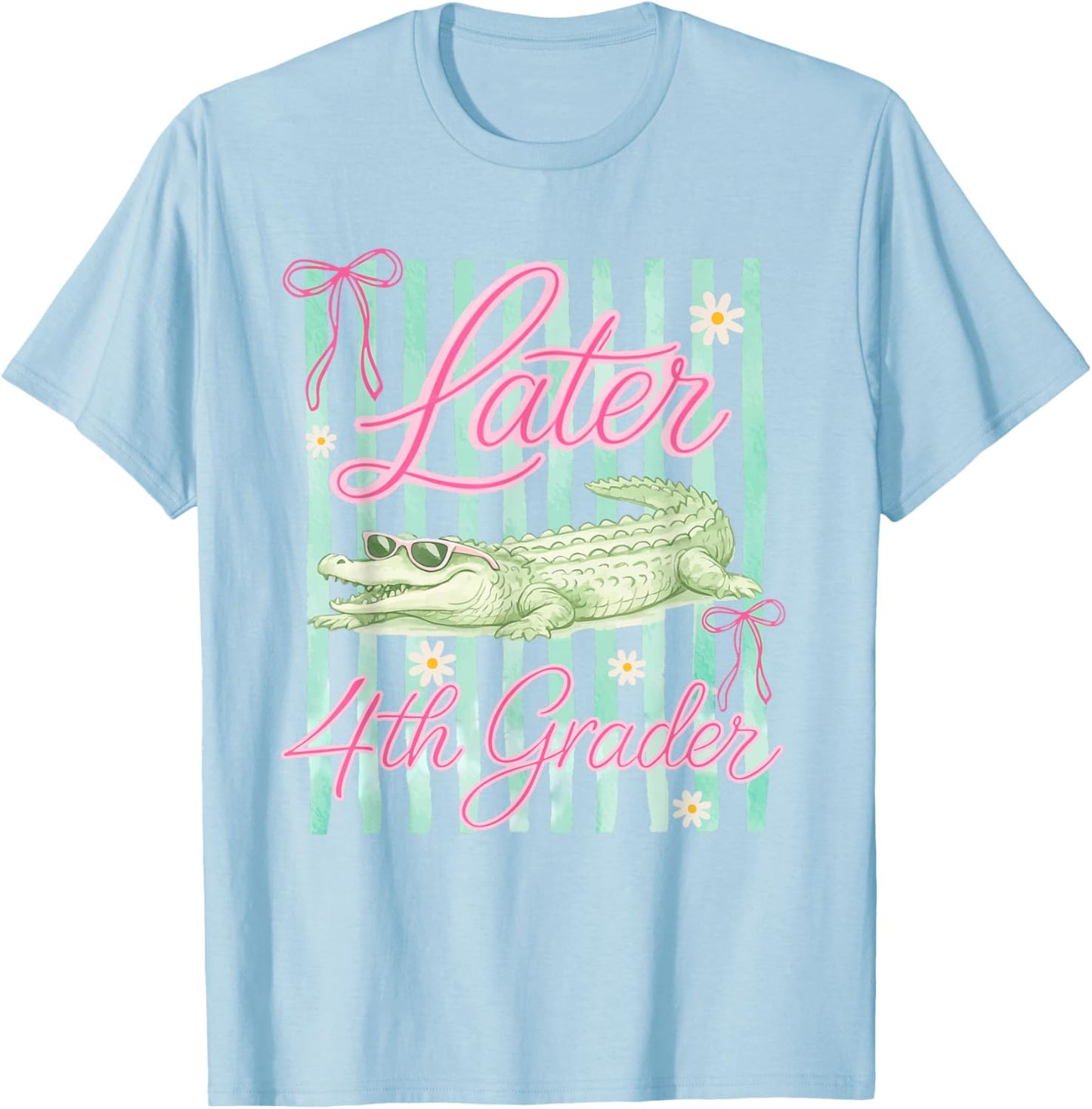 Striped Last Day of School Later 4th Grader Gator Alligator T-Shirt - T-Shirt | Light Blue