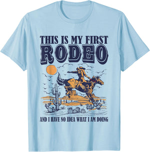 This is My First Rodeo Funny Cowboy Vintage Bronco T-Shirt - T-Shirt | Light Blue