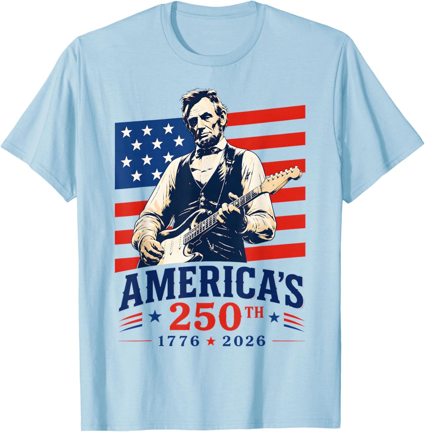 Vintage Abraham Lincoln Abe Lincoln Playing Guitar 250 Years T-Shirt - T-Shirt | Light Blue