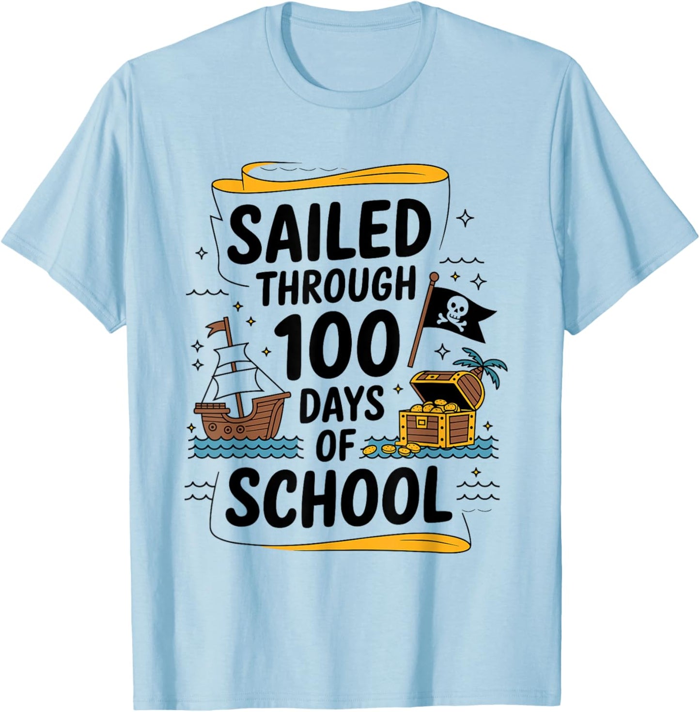 Sailed Through 100 Days of School Pirate Ship 100th Day Kids T-Shirt - T-Shirt | Light Blue