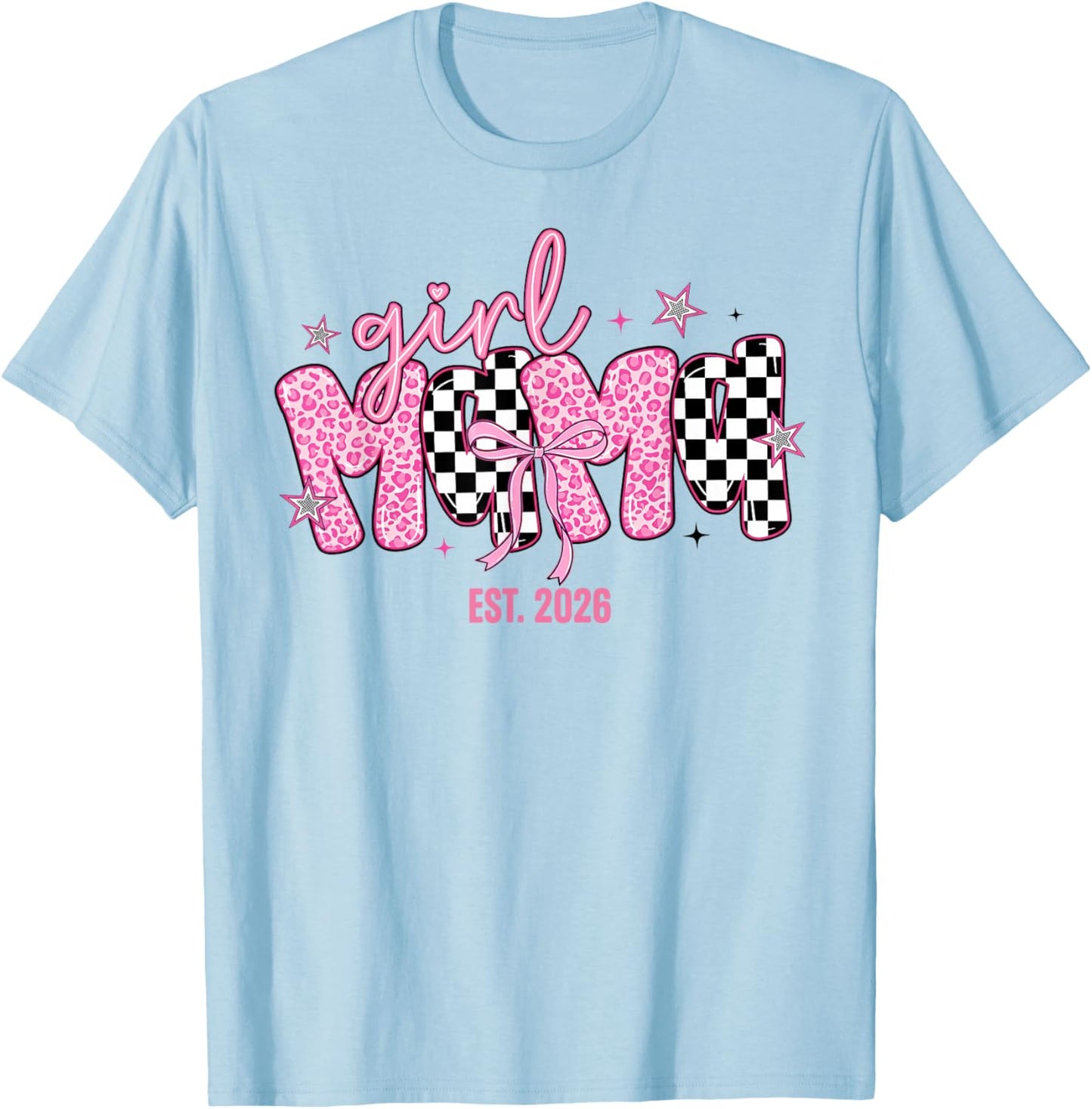 Girl Mama Est 2026 Pregnancy Reveal Mom to Be New Mommy T-Shirt - T-Shirt | Light Blue