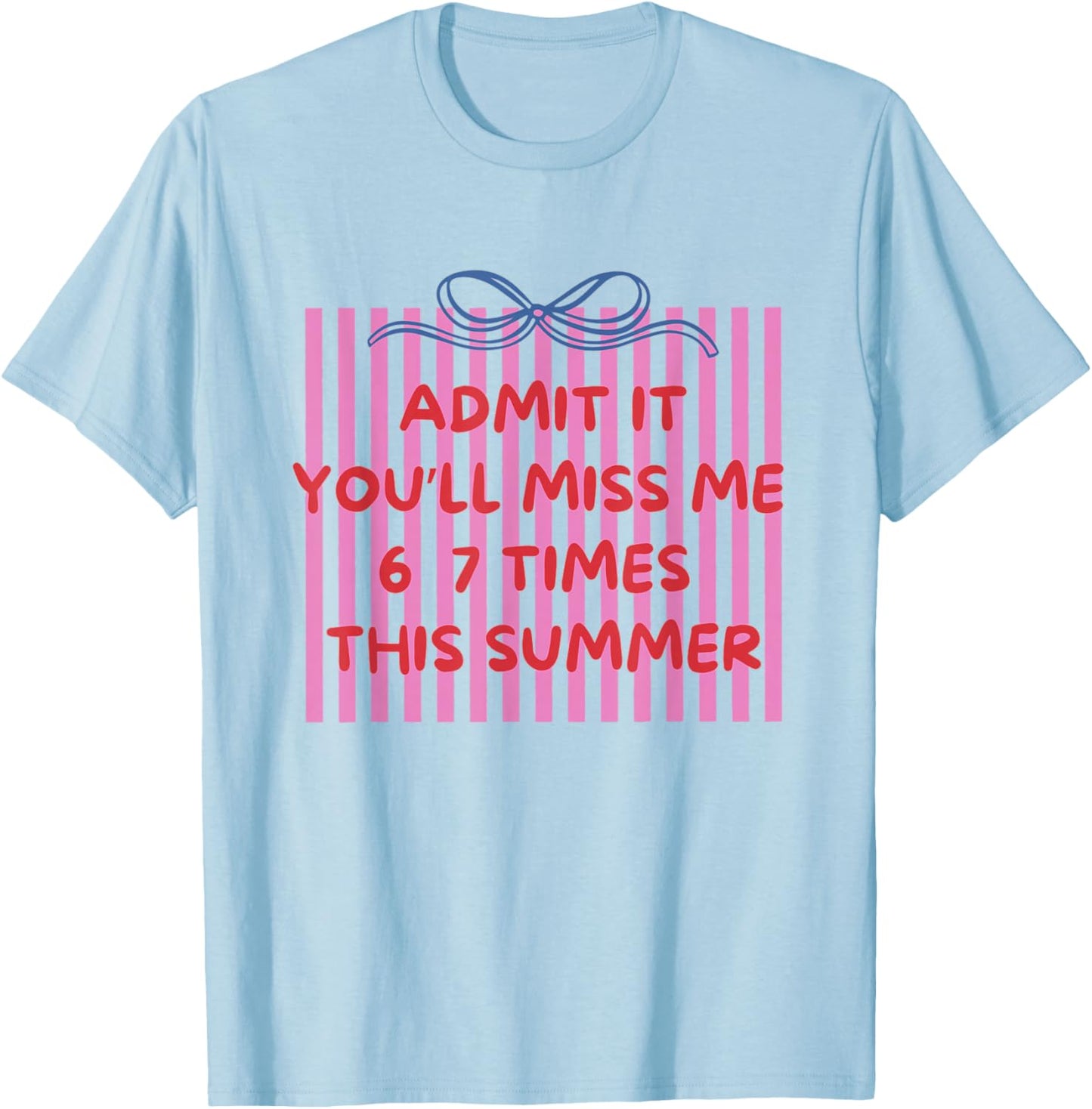 Women End of Year 67 Teacher Striped 6 7 Teacher Summer T-Shirt - T-Shirt | Light Blue
