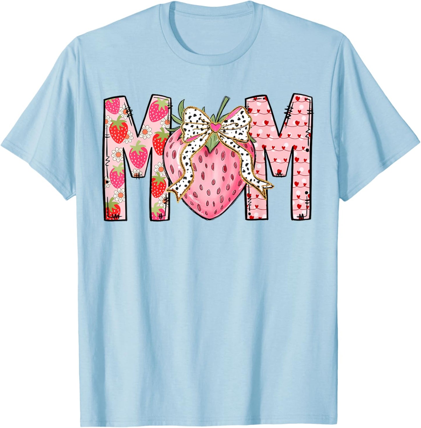 Mom Strawberry Coquette Bow Happy Valentine's Day 2025 T-Shirt - T-Shirt | Light Blue