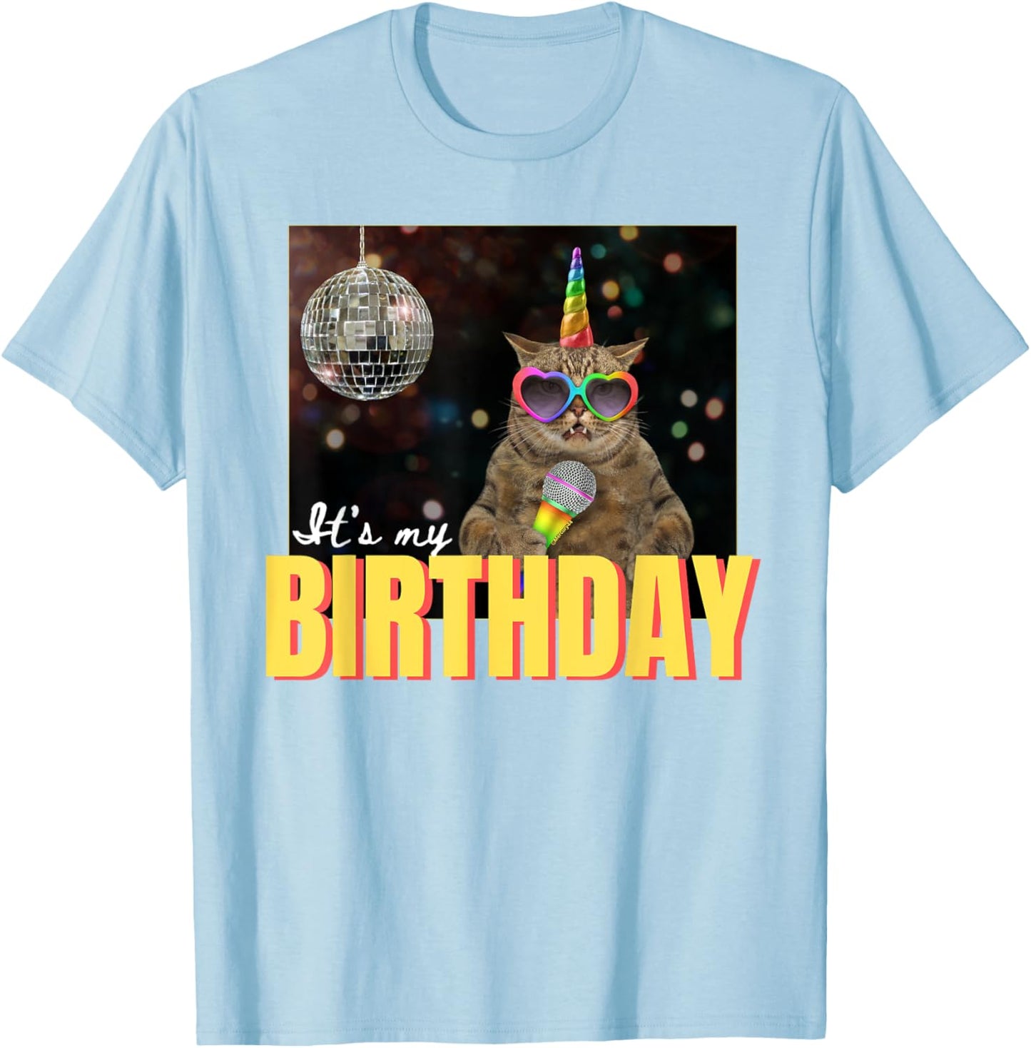 It's My BIRTHDAY CAT Rainbow Disco Fun MEME Funny Women kids T-Shirt - T-Shirt | Light Blue