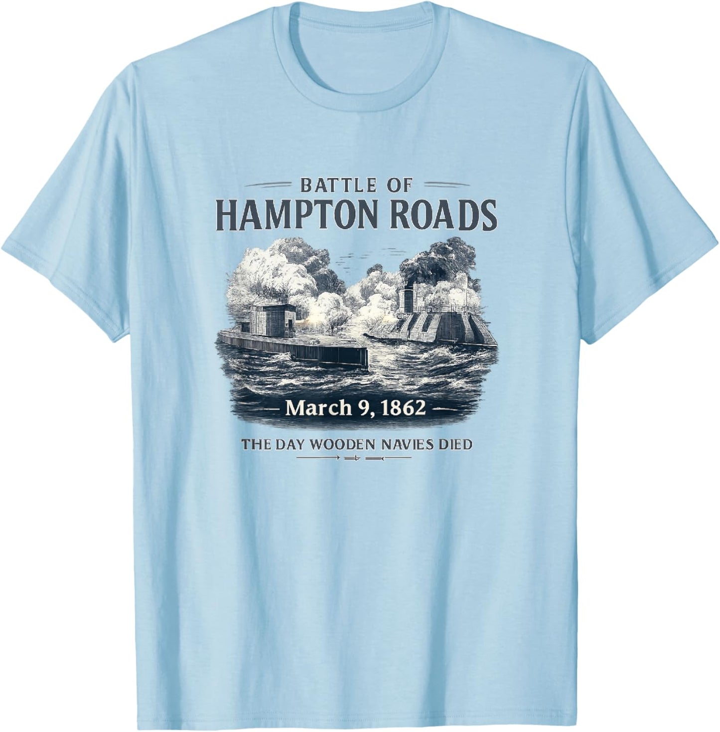 Battle of Hampton Roads 1862 Ironclad Civil War Monitor T-Shirt - T-Shirt | Light Blue