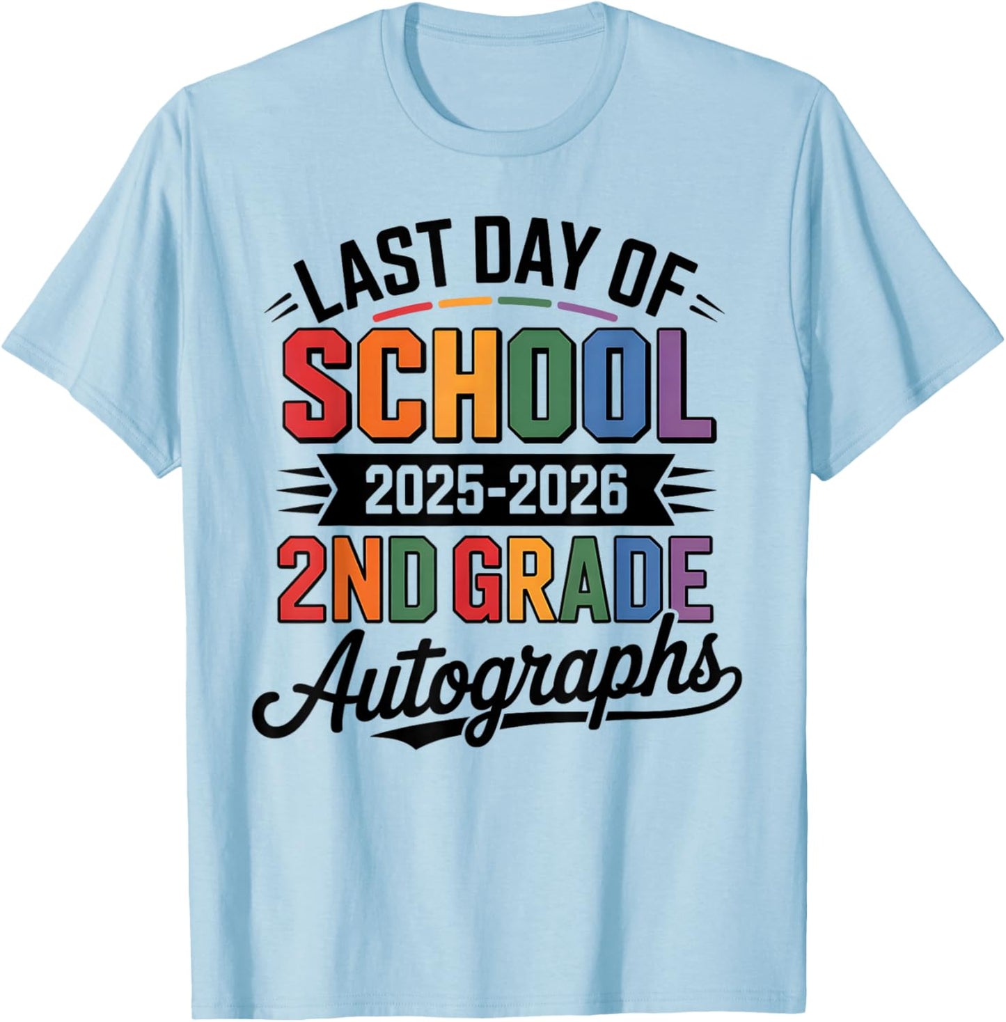 Cute 2nd Grade Last Day 2026 Autographs Write My Throwback T-Shirt - T-Shirt | Light Blue