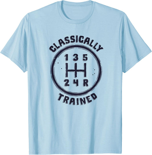 Cool Classically Trained Funny Manual Driver Driving T-Shirt - T-Shirt | Light Blue