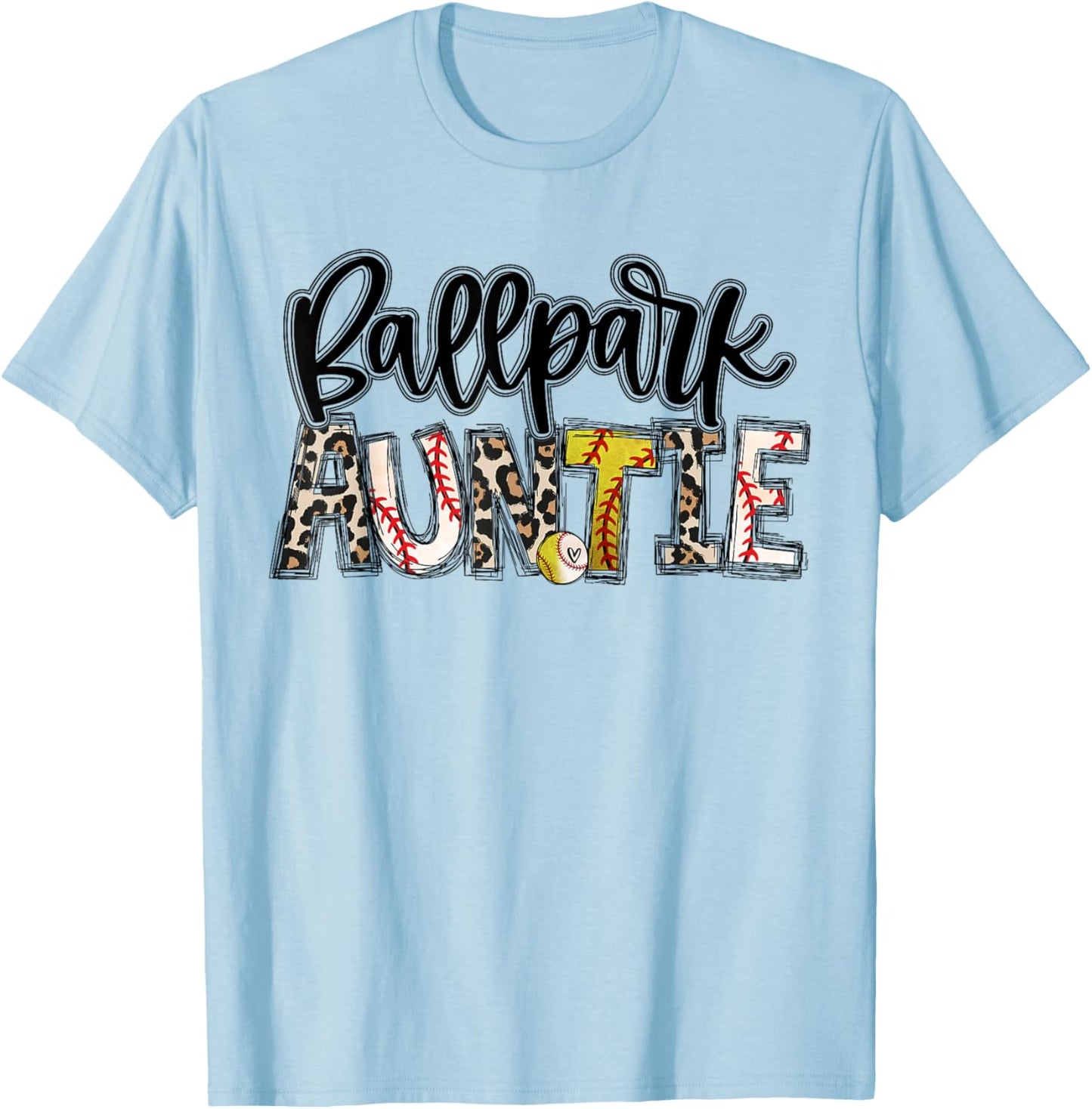 BallPark Auntie Softball Baseball Aunt Baller Mother's Day T-Shirt - T-Shirt | Light Blue