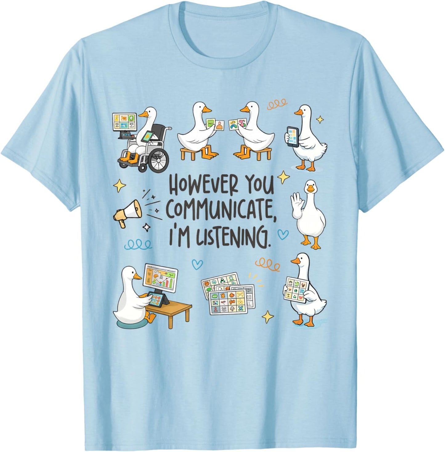 SLP AAC Speechie However You Communicate I'm Listening T-Shirt - T-Shirt | Light Blue