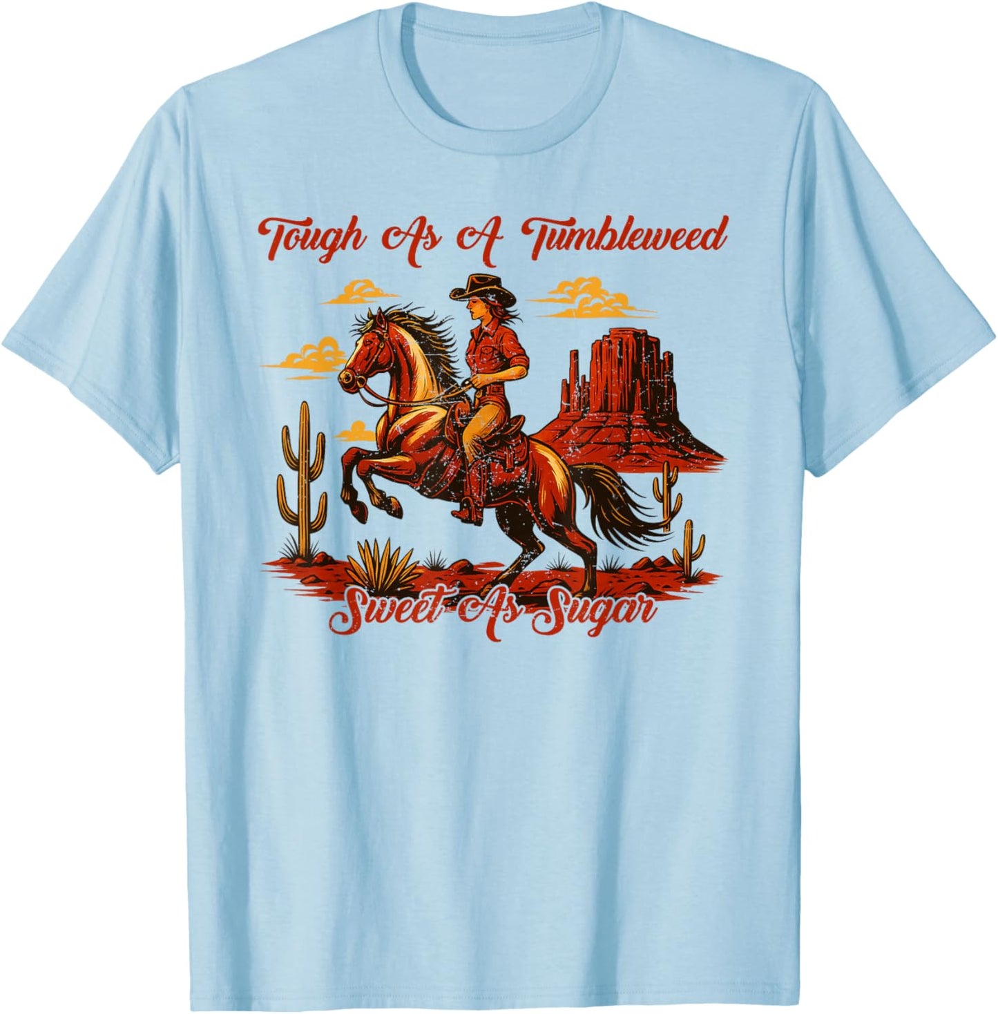 Vintage Tough As A Tumbleweed Sweet As Sugar Retro Western T-Shirt - T-Shirt | Light Blue
