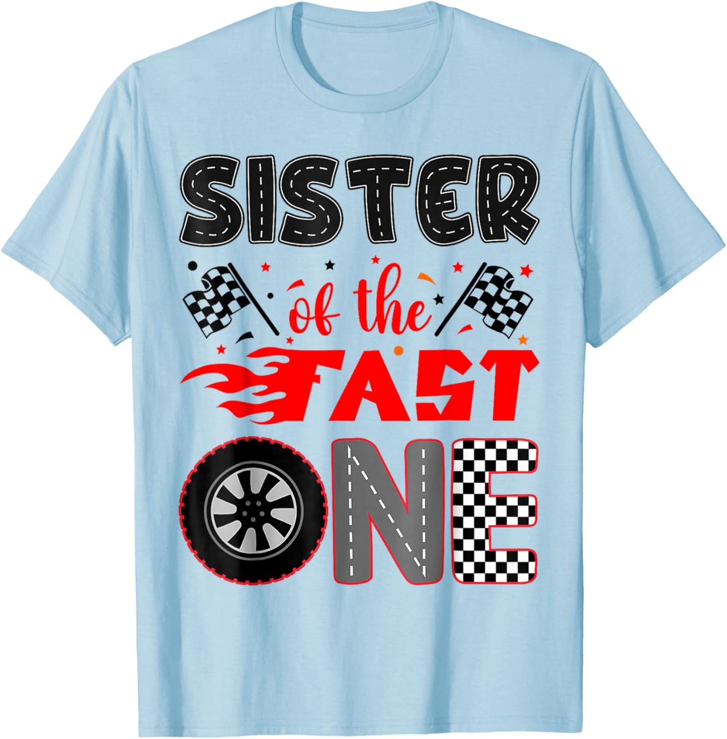 Sister of The Fast One Birthday 1st Race Car Family T-Shirt - T-Shirt | Light Blue