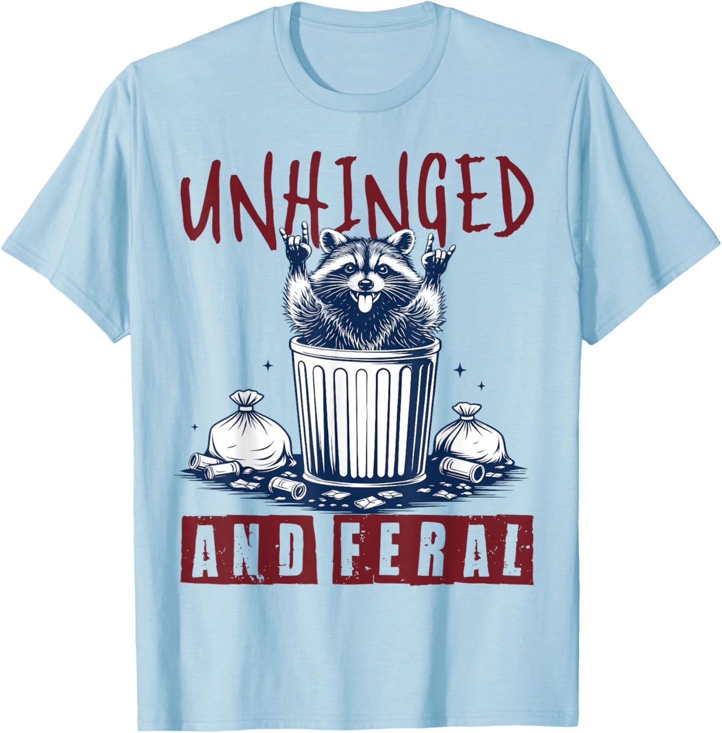 Unhinged and Feral Raccoon Cute Feral Girl Racoon Lover T-Shirt - T-Shirt | Light Blue