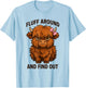 Fluff Around and Find Out Highland Cow Coquette Bow T-Shirt - T-Shirt | Light Blue
