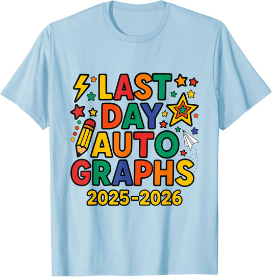 Kids Last Day of School End of The Year Autographs 2025-2026 T-Shirt - T-Shirt | Light Blue