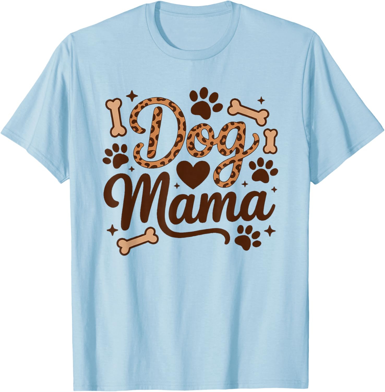 Dog Mama, mère fière d'aimer Les Chiens T-Shirt - T-Shirt | Light Blue
