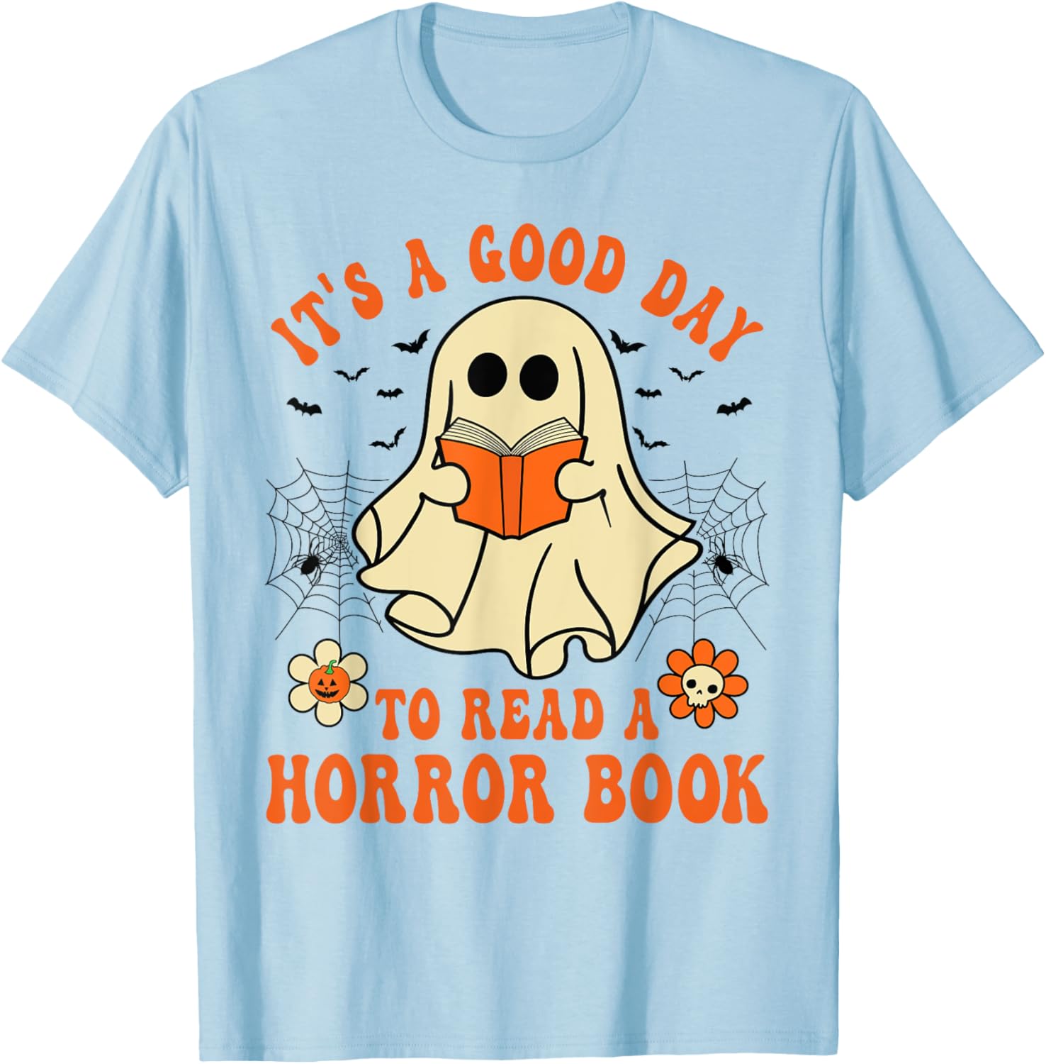 It's A Good Day To Read A Horror Book Lovers Halloween Ghost T-Shirt - T-Shirt | Light Blue