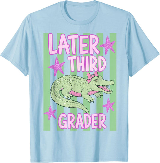 Pink Striped Later Third Grader End of School Year Teacher T-Shirt - T-Shirt | Light Blue