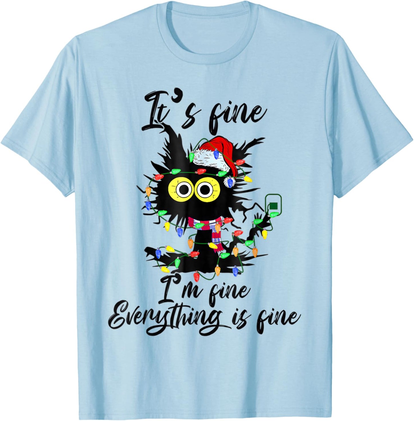 It's Fine I'm Fine Everything Is Fine Funny Cat Christmas T-Shirt - T-Shirt | Light Blue