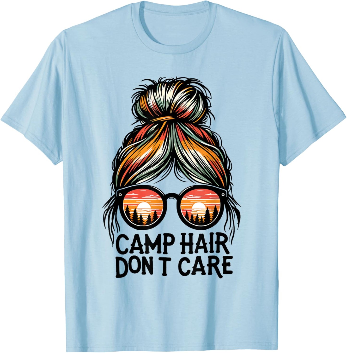 Camp Hair Don't Care Messy Bun Funny Camping Camper Women T-Shirt - T-Shirt | Light Blue