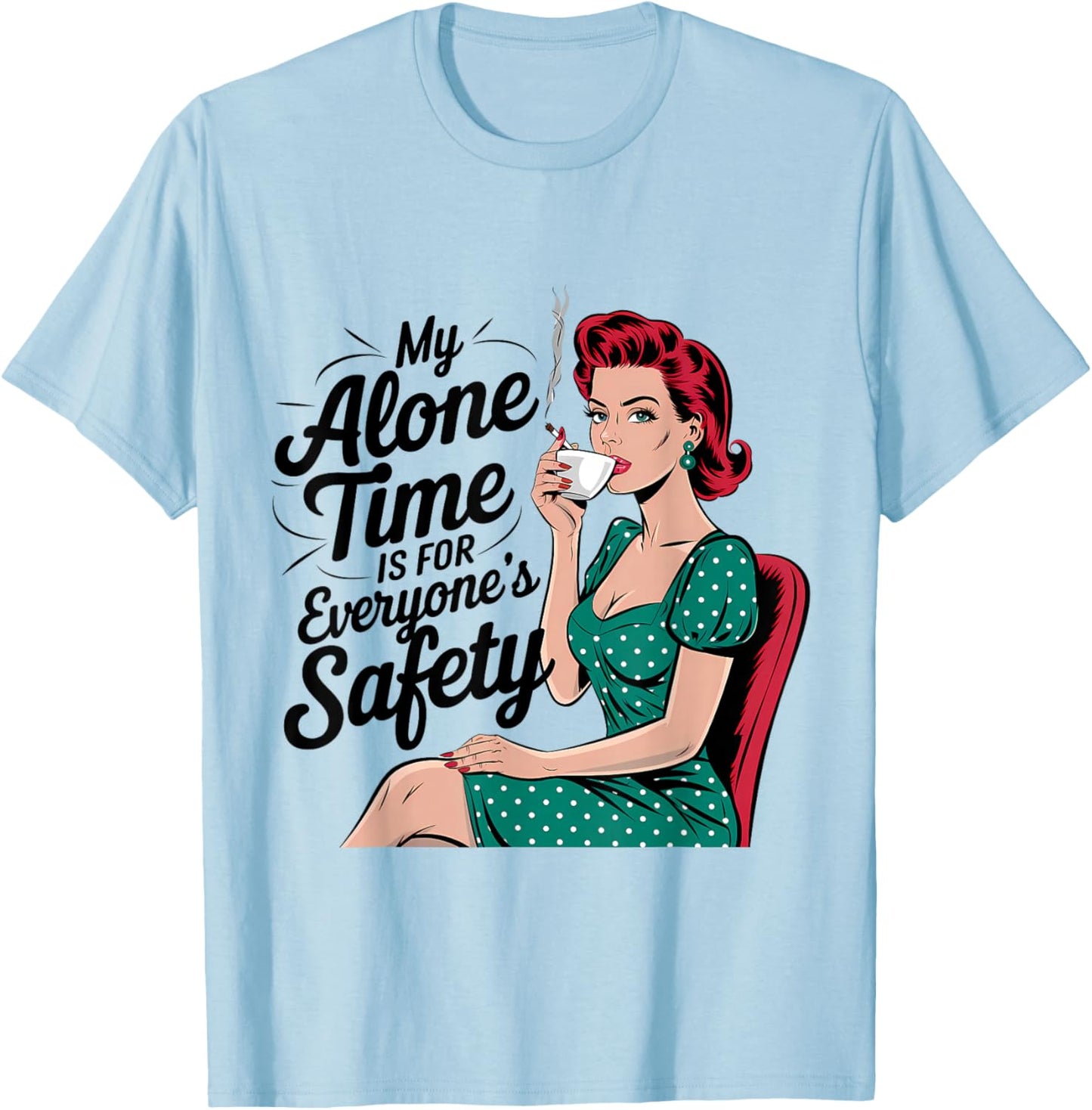 Funny Dark Humor Retro 1950s Housewife Vintage Sarcasm Women T-Shirt - T-Shirt | Light Blue