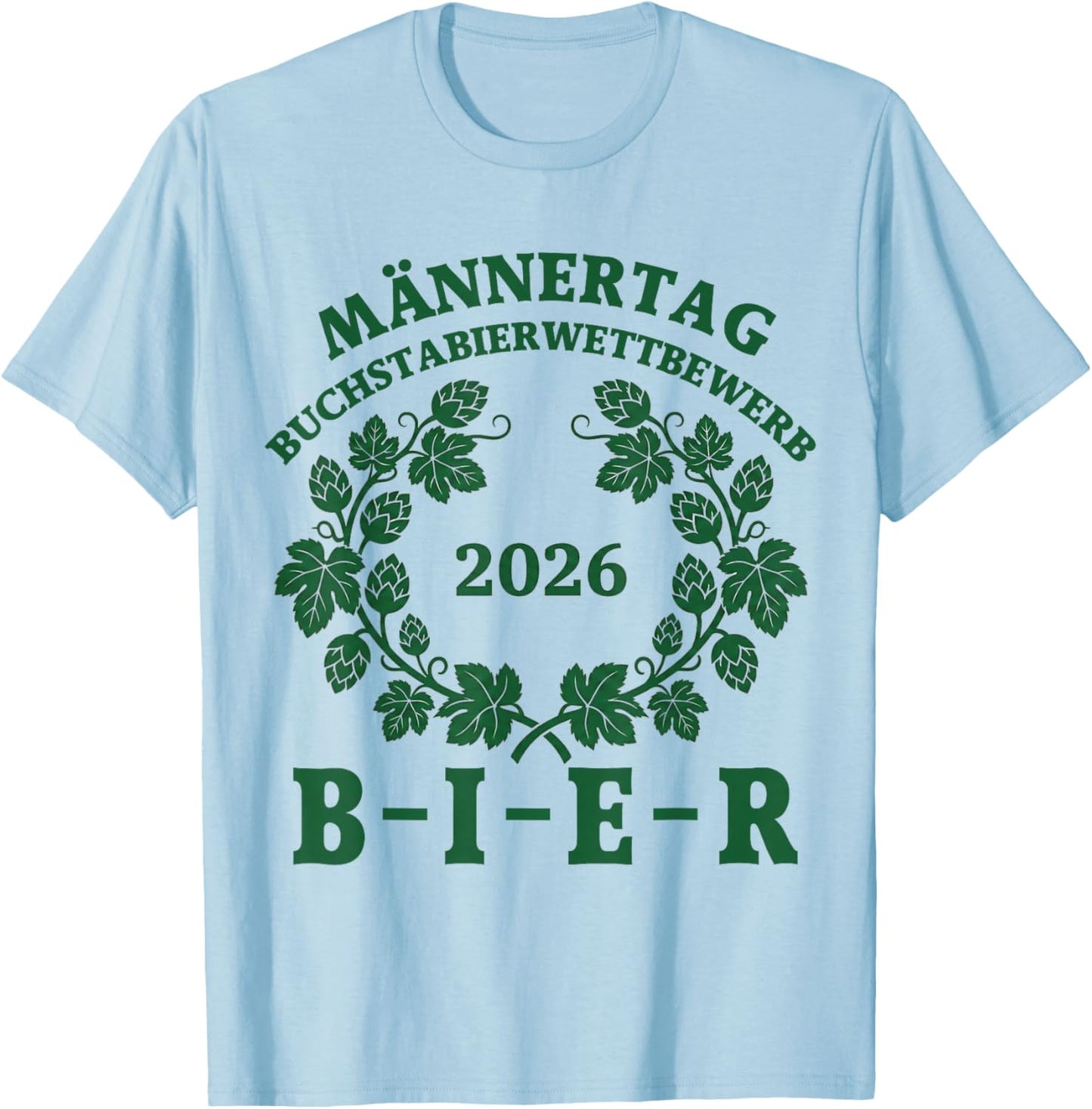 Männertag 2026 Bier Buchstabierwettbewerb – Vatertag Humor T-Shirt - T-Shirt | Light Blue