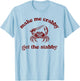 Make Me Crabby Get The Stabby Funny Summer T-Shirt - T-Shirt | Light Blue