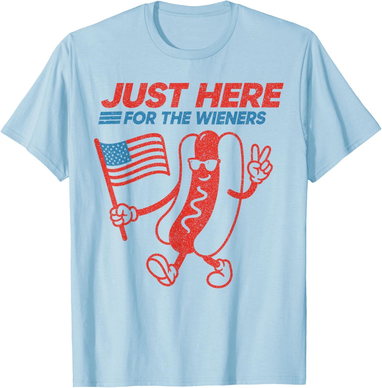 Just Here for The Hot Dog Wieners Funny 4th of July Hot Dog T-Shirt - T-Shirt | Light Blue