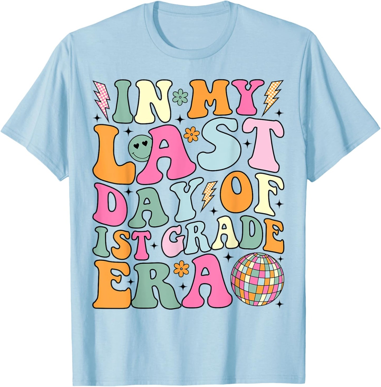 Groovy In My Last Day Of 1st Grade Era Last Day of School T-Shirt - T-Shirt | Light Blue
