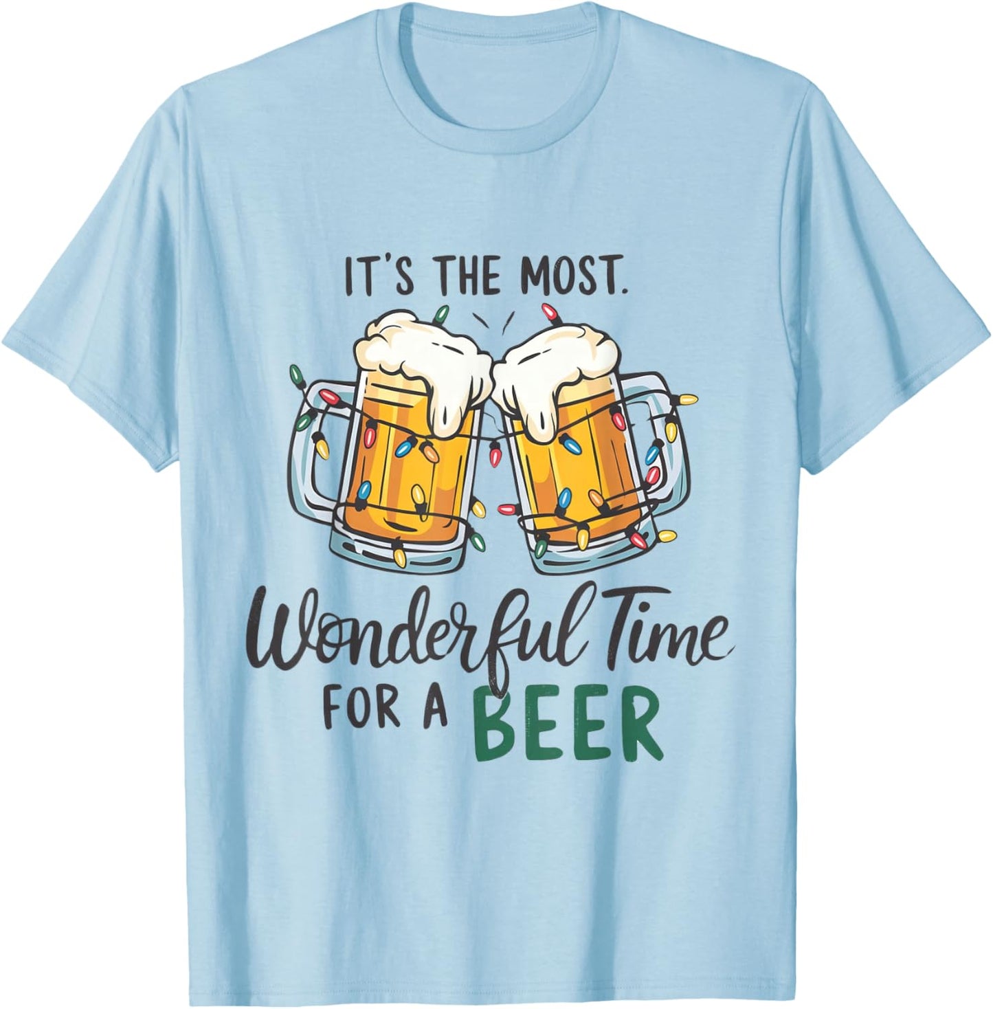 It's The Most Wonderful Time For A Beer Xmas Christmas Beer T-Shirt - T-Shirt | Light Blue
