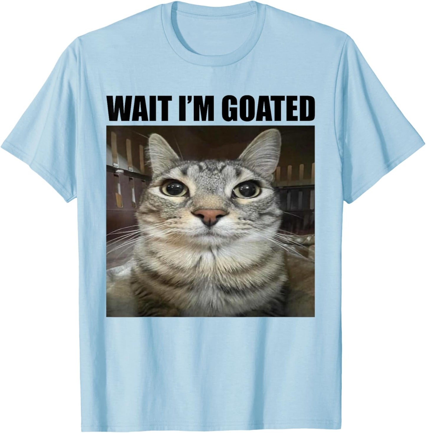 Wait I'm Goated Funny Sarcatic Cat Meme Retro Vintage Humour T-Shirt - T-Shirt | Light Blue