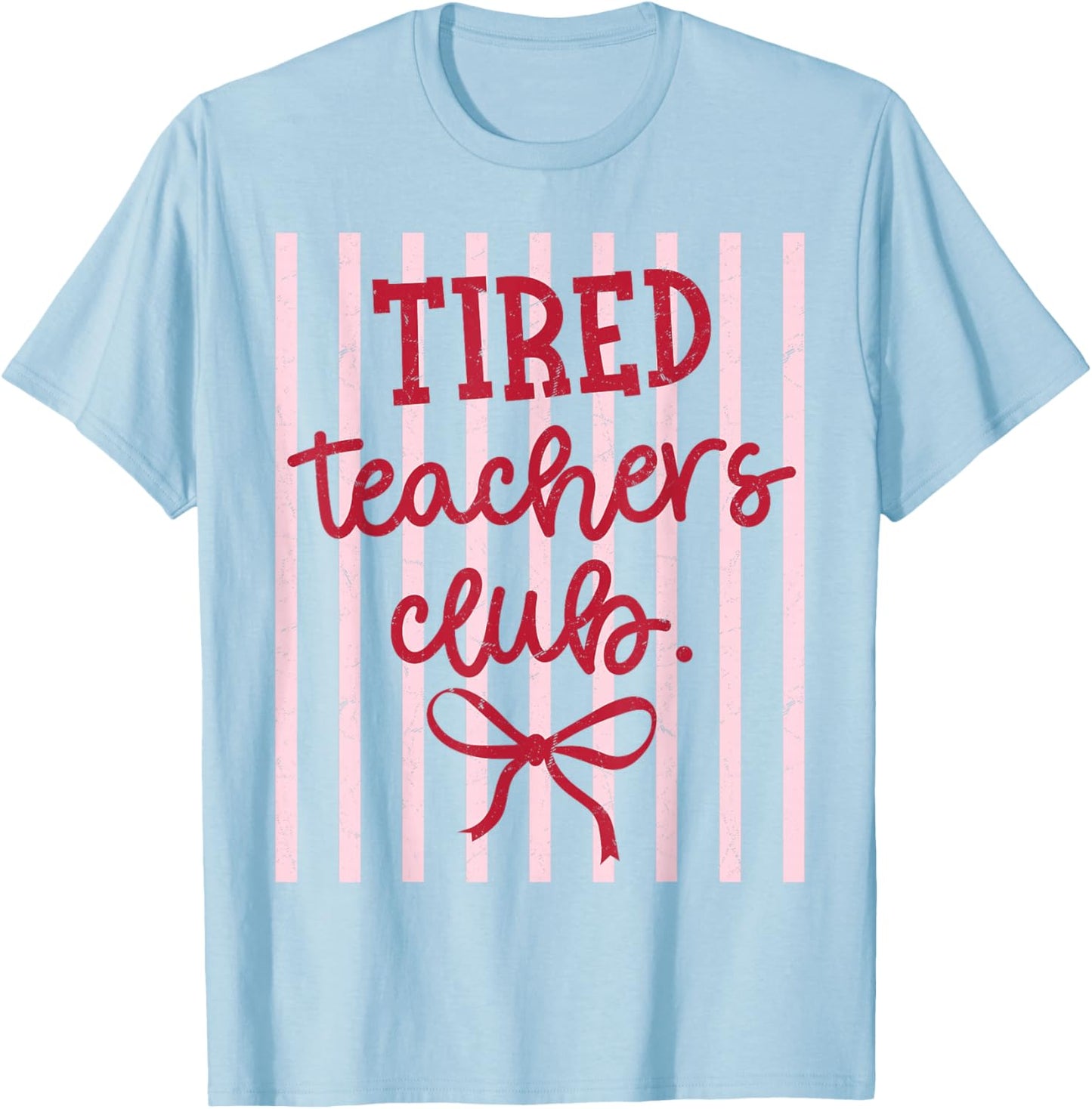 Tired Teachers Club Funny Groovy Retro Cool Teacher Club T-Shirt - T-Shirt | Light Blue