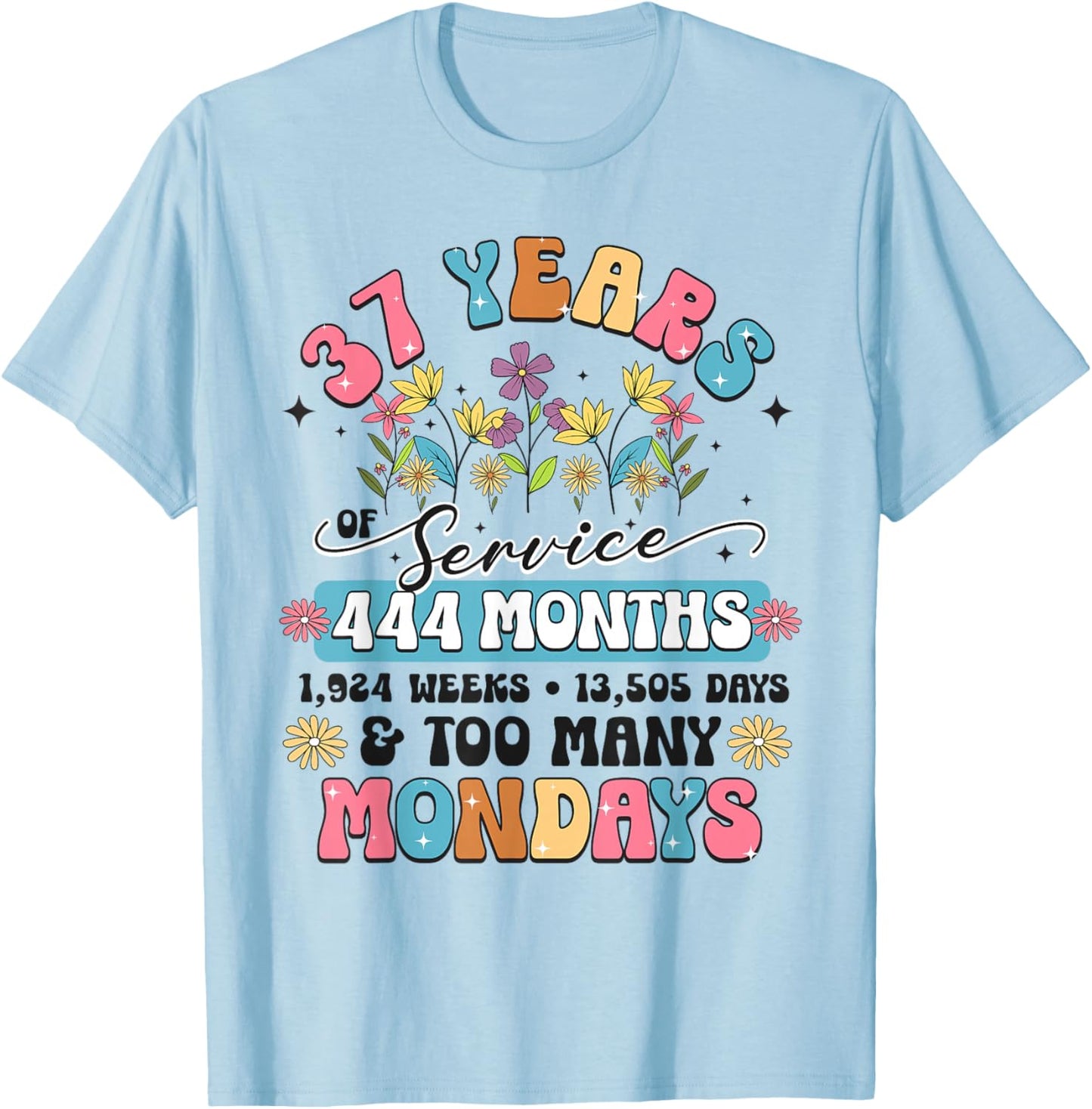 37 Years of Service Funny 37th Work Anniversary Retirement T-Shirt - T-Shirt | Light Blue