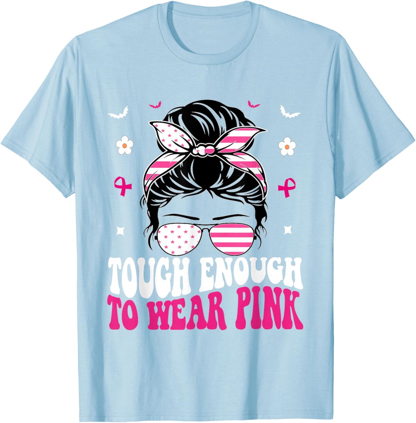 Tough Enough To Wear Pink Breast Cancer Awareness T-Shirt - T-Shirt | Light Blue
