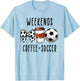 Weekends Coffee Soccer T-Shirt - T-Shirt | Light Blue