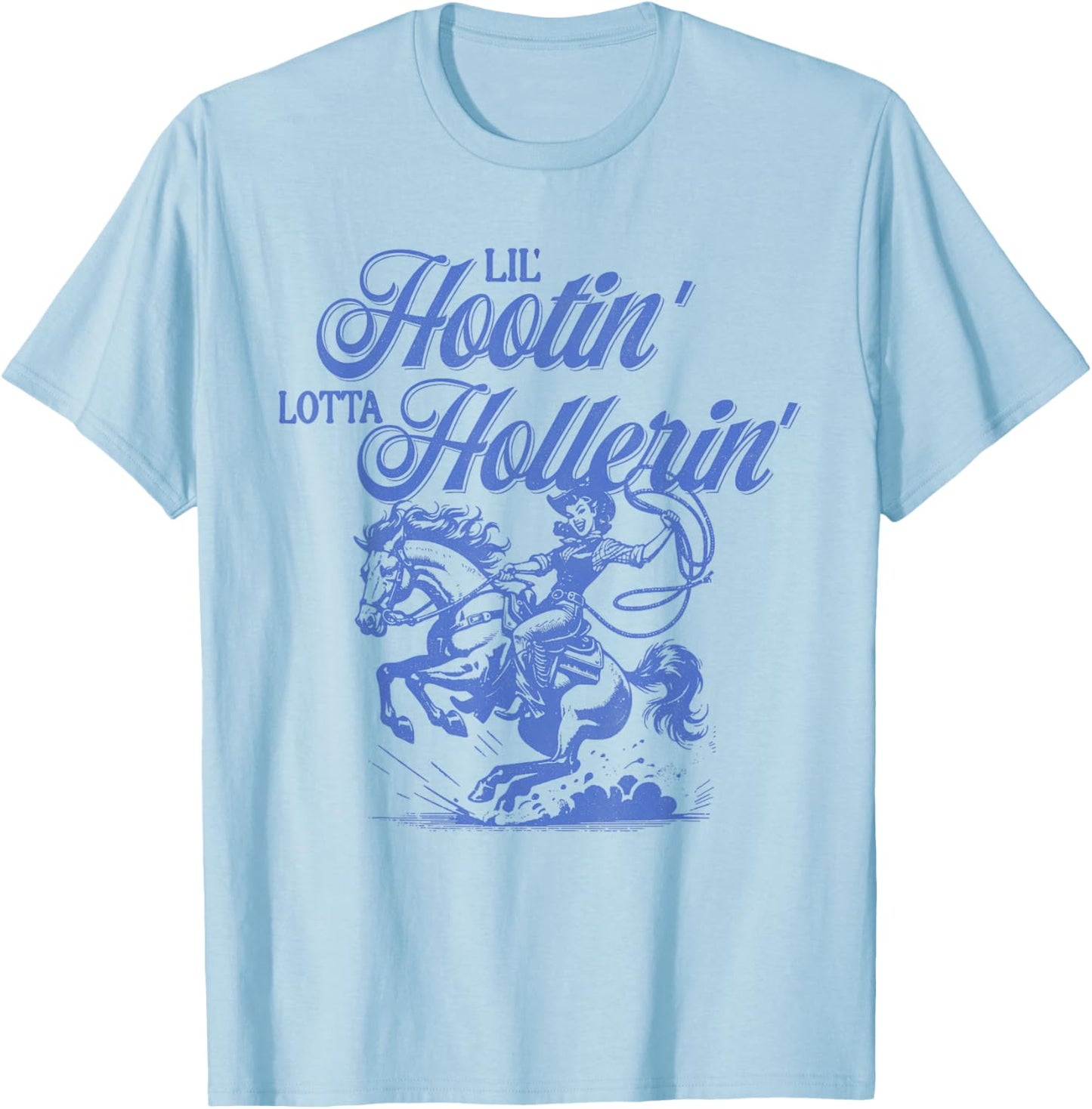 Lil Hootin' Lotta Hollerin', Western Cowboy Cowgirl T-Shirt - T-Shirt | Light Blue