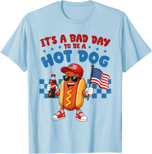 Funny It's A Bad Day to Be A Hotdog Fourth of July Patriotic T-Shirt - T-Shirt | Light Blue